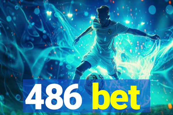 486 bet